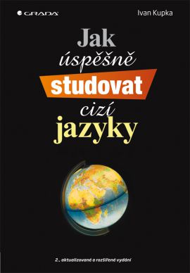 Ivan Kupka: Jak úspěšně studovat cizí jazyky